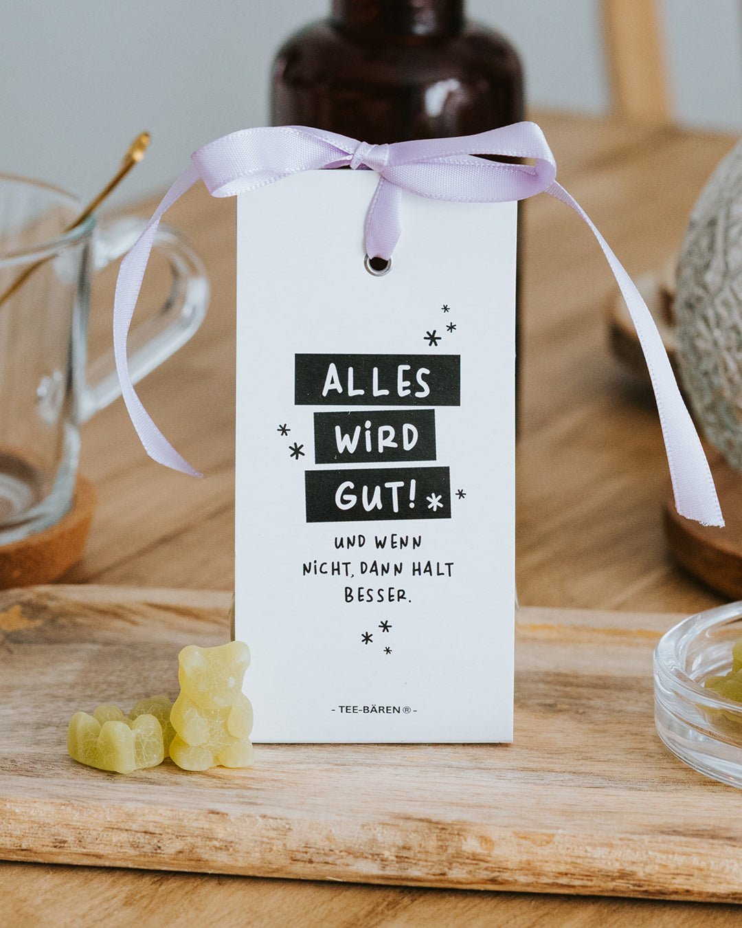 Alles wird gut · Teebären
