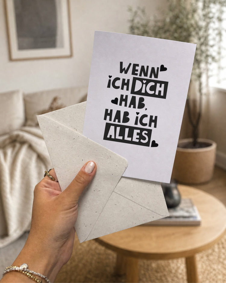 Klappkarte „Wenn ich dich hab, hab ich alles“ – Produktansicht, 125 × 176 mm
